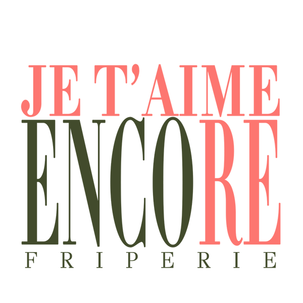 Je t'aime encore - Friperie
